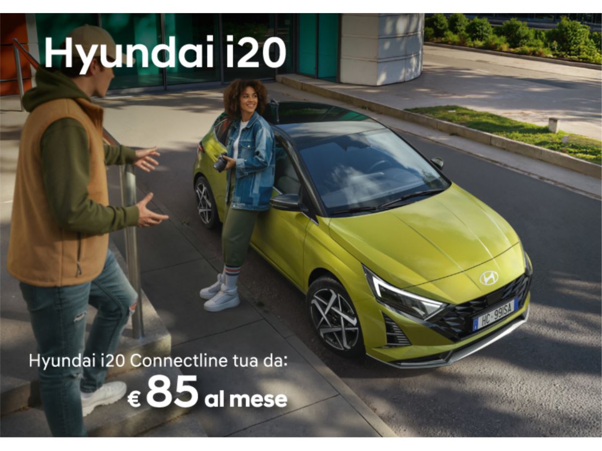 Scopri la nuova Hyundai i20: tua da €85/mese
